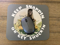 Keep Snappin Mouse Pad